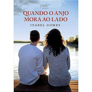 Livro Quando o anjo mora ao lado