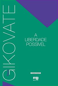 Livro A LIBERDADE POSSÍVEL - ED. REVISTA