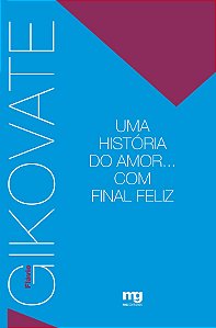 Livro UMA HISTÓRIA DO AMOR... COM FINAL FELIZ