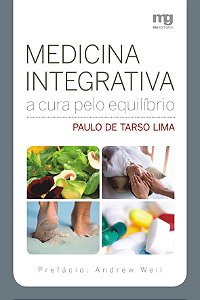 Livro Medicina integrativa: a cura pelo equilibrio