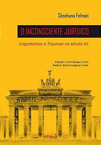 Livro O Inconsciente Jurídico: Julgamentos e Traumas no s...