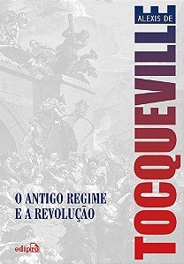 Livro O antigo regime e a Revolução