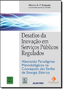 Livro Desafios Da Inovação Em Serviços Publicos Regulados