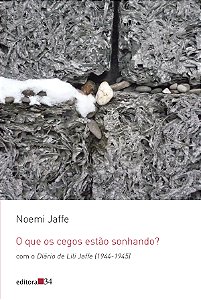 Livro O que os cegos estão sonhando?: com o Diário de Lil...