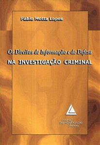 Livro Os Direitos De Informação E De Defesa Na Investigaç...