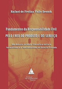Livro Fundamentos Da Responsabilidade Civil Pelo Fato Do Produt...