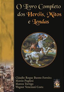 Livro O livro completo dos heróis, mitos e lendas