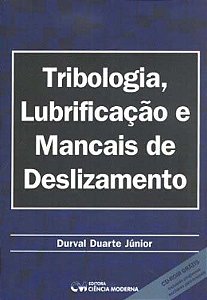 Livro Tribologia, Lubrificação E Mancais De Deslizamento