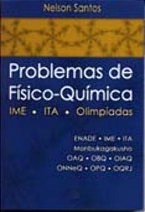 Livro Problemas De Físico-Química - Ime . Ita. Olimpíadas