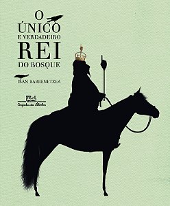 Livro O único e verdadeiro rei do bosque