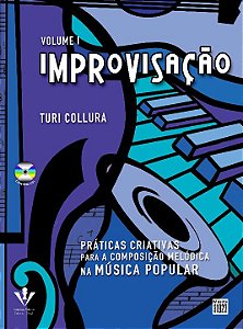 Livro Improvisação - Volume I: Práticas criativas para co...