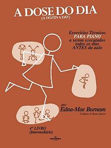 Livro A dose do dia - Exercícios técnicos PARA PIANO a se...