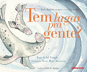 Livro Tem lugar pra gente?: Toda história sempre tem dois...