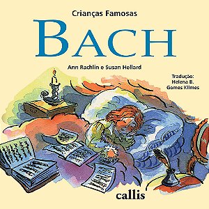 Livro Bach - Crianças Famosas