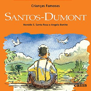 Livro Santos-Dumont - Crianças Famosas