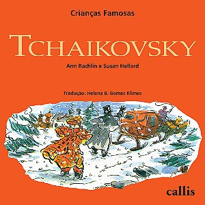Livro Tchaikovsky - Crianças Famosas