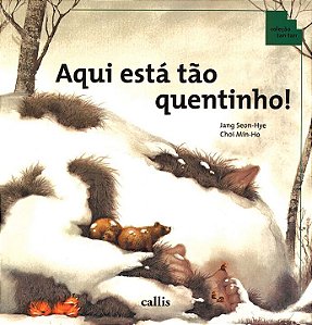 Livro Aqui Está Tão Quentinho