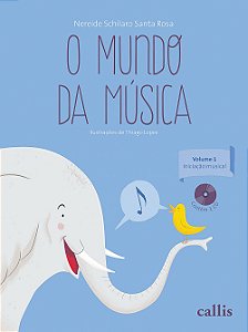 Livro O Mundo da Música - Vol 1: iniciação Musical