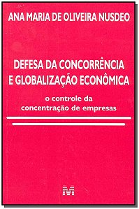 Livro Defesa da concorrência e globalização econômica - 1...
