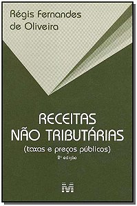 Livro Receitas não tributárias - 2 ed./2003: (taxas e pre...