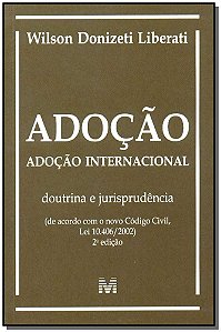 Livro Adoção - 2 ed./2003: Adoção Internacional - Doutrin...