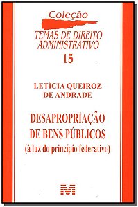Livro Desapropriação de bens públicos - 1 ed./2006
