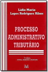 Livro Processo administrativo tributário - 3 ed./2008
