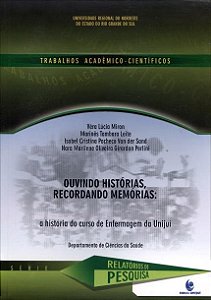 Livro Ouvindo Historias Recordando Memorias - A Historia ...