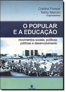 Livro O Popular E A Educacao - Movimentos Sociais...