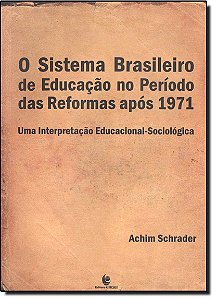 Livro Sistema Brasileiro De Educacao No Periodo Das...