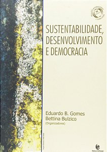 Livro Sustentabilidade, Desenvolvimento E Democracia - Co...