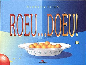 Livro Roeu... doeu!