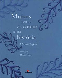 Livro Muitos jeitos de contar uma história