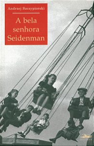 Livro A bela senhora Seidenman