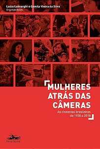 Livro Mulheres atrás das câmeras: as cineastas brasileira...