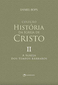 Livro A Igreja Dos Tempos Bárbaros - Volume Ii