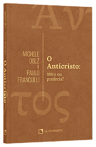 Livro O Anticristo: Mito Ou Profecia