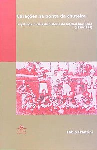 Livro Corações na ponta da chuteira: Capítulos iniciais d...