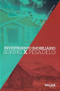 Livro Investimento imobiliário: Sonho x pesadelo