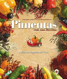 Livro Dicionário gastronômico - pimentas com suas receita...