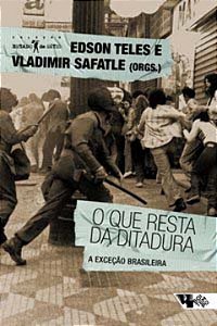 Livro O que resta da ditadura: a exceção brasileira