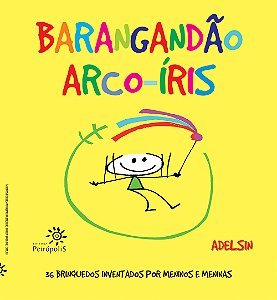 Livro Barangandão arco-íris: 36 brinquedos inventados por...