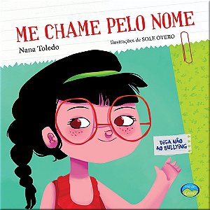 Livro Me Chame pelo Nome: Diga Não ao Bullying