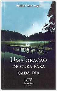 Livro Uma Oração De Cura Para Cada Dia