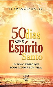 Livro 50 Dias Com O Espírito Santo - Um Novo Tempo Que Po...