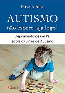 Livro Autismo - Não espere, aja logo!