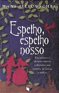 Livro Espelho, espelho nosso