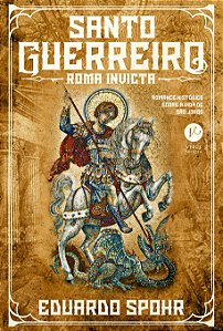 Livro Santo guerreiro: Roma invicta (Vol. 1) (Volume 1)