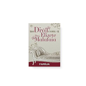 Livro No divã com a Dra. Elizete Malafaia - Família
