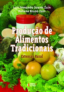 Livro Produção De Alimentos Tradicionais - Extensão Rural